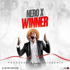 Nero X - Winner (Prod. By WillisBeatz)