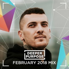 Deeper Purpose - February Mix 2018