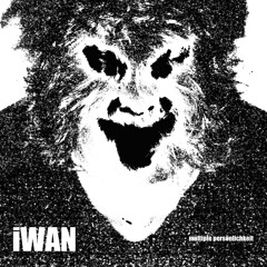 iWAN | multiple persönlichkeit | audio teaser