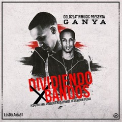 Ganya - DIVIDIENDO BANDO
