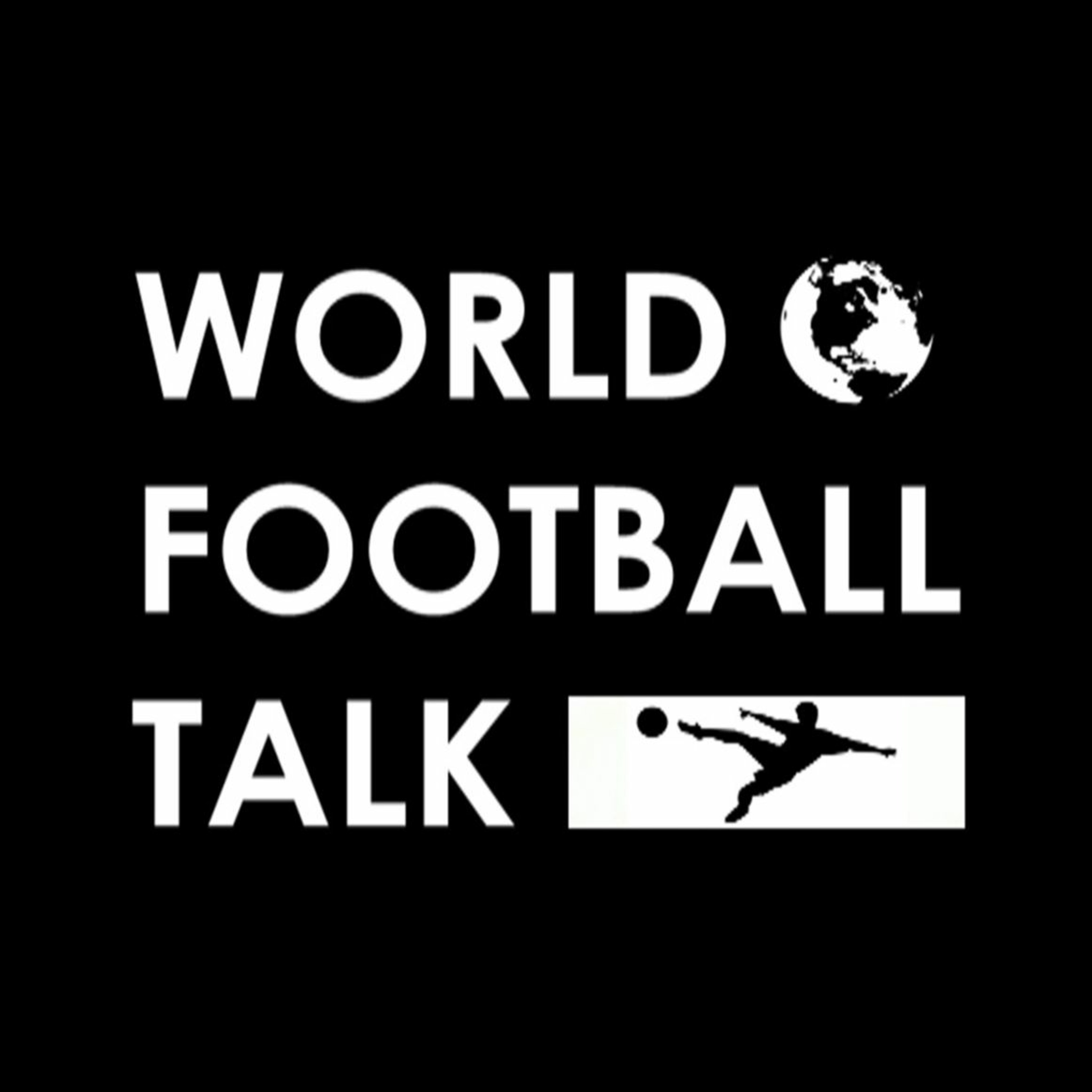 World Football Talk