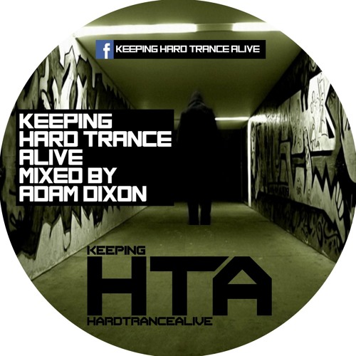 KeepingHardTrance Alive Mixed By ADAMDIXON