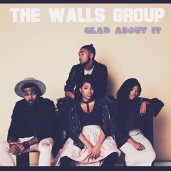 Glad About It x The Walls Group