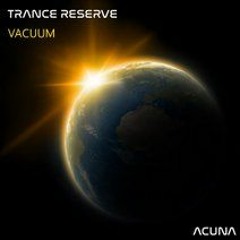 Trance Reserve - Vacuum