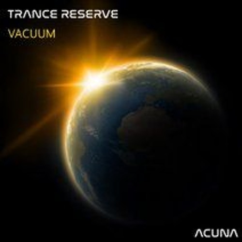 Trance Reserve - Vacuum