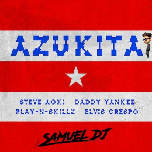 Download Lagu Steve Aoki, Daddy Yankee, Play-N-Skillz & Elvis Crespo - Azukita (SaMuEL DJ Carnaval Remix)🎉🎭