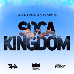 Soca Kingdom Roadmix Machel Montano Ft Superblue SMJ X Dj Bonz