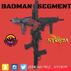 Badman Segment (Dancehall Mix)
