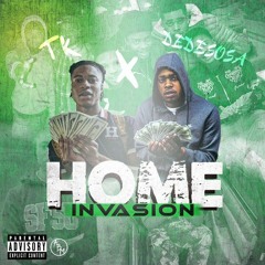 Freebandz Tk x DedeSosa300 - Home Invasions