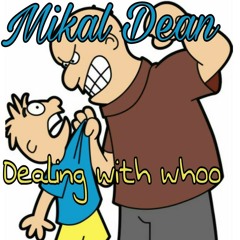 dealing with whoo (prod By D. Marsh)