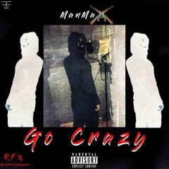 ManMaxx _Go CrAzy