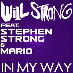 In My Way (f. Stephen Strong & Mario)