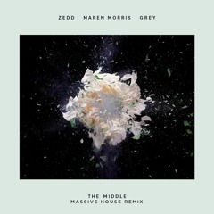 Zedd, Maren Morris, Grey - The Middle (Massive House Remix)