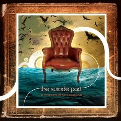 The Suicide Pact - That's What You Get For Caring