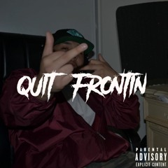 Youngdrew - Quit Frontin'(Prod. FactorBeats)