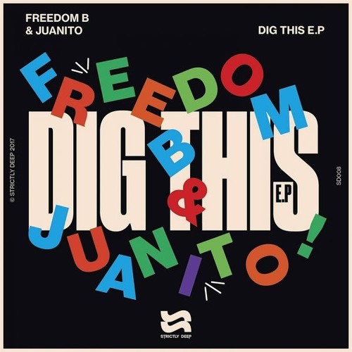 FreedomB & Juanito - Dig This (Original Mix)