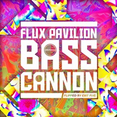 Bass Cannon (Exit Five Flip)