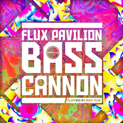 Bass Cannon (Exit Five Flip)