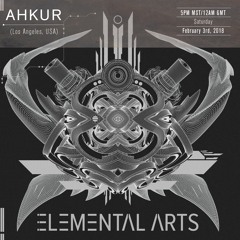 Elemental Arts Presents: Ahkur