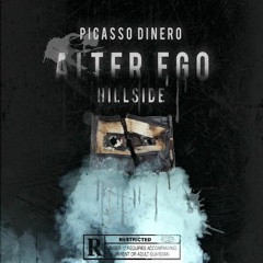 Alter Ego Picasso Dinero ft. Hillside