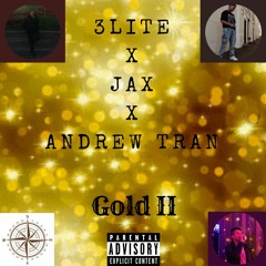 Gold II✨ w/ Yung Jax & Andrew Tran (Prod. Vici)
