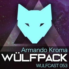 Wulfcast 053 - Armando Kroma@Moontribe-Terrakroma-Noiserevolt-New Years Gathering 2018