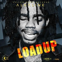 Alkaline - Load Up (Official Audio) - February 2018