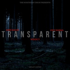Mike Major - Transparent ft. Joey Karma & Weigh V (2018)