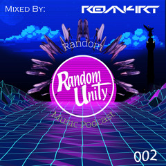 Random Music Podcast - 002 [Mixed By Revn4rt]