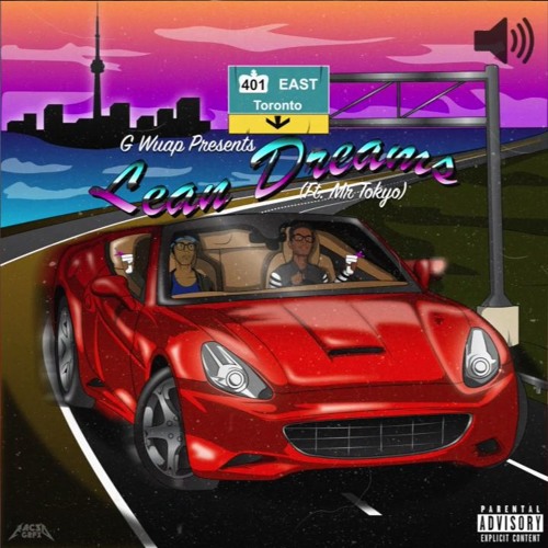 G Wuap - Lean Dreams (ft Mr Tokyo)