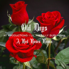Old Days (feat. Lil M8 & Illy Suburban) [A Red Roses Remix]