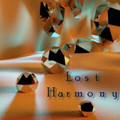 Lost Harmony