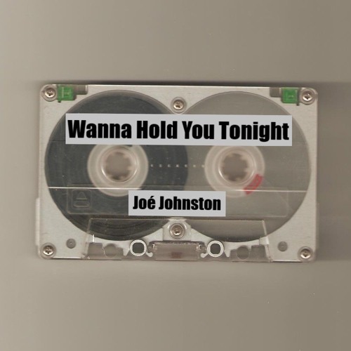 Wanna Hold You Tonight ©
