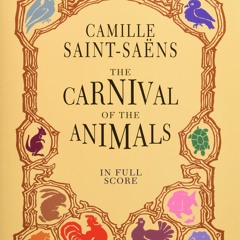 1 - Camille Saint-Saëns Carnival of the Animals - The Aquarium