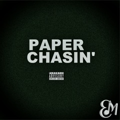 PAPER CHASIN' (Prod. Luke White)