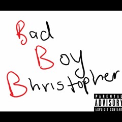 Bad Boy Bhristopher