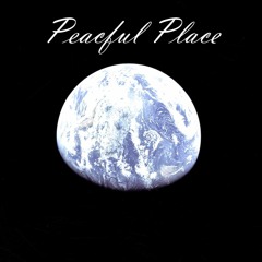 Peaceful Place Prod. SID WHITE