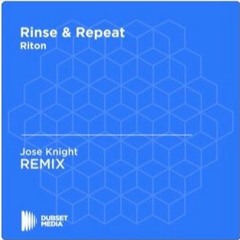 Riton Rinse And Repeat Jose Knight Remix(Promotional Use Only)