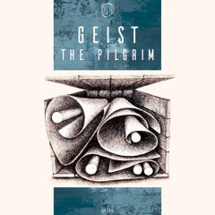 Geist - The Pilgrim (Original Mix) - AR137