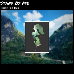 Stand By Me(Remix by Jungle Zinc) Feat.Ni Ni Khin Zaw