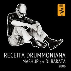 Receita Drummoniana - Lucas Barata MASHUP