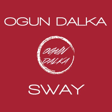 Ogun Dalka – Sway