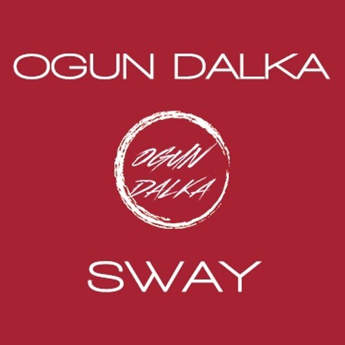 Ogun Dalka - Sway