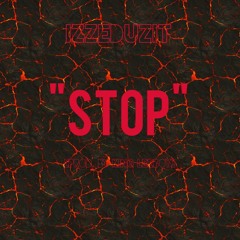 Izze - Stop [Prod. King LeeBoy]