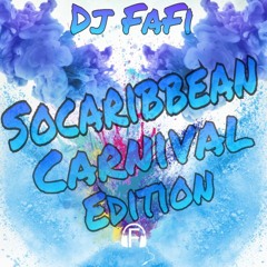 Dj FaFi - Socaribbean [Carnival Edition] #2018 (master)