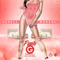 Punto G - Yodel Ft. Marcel
