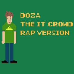 The IT Crowd Theme | Rap Version