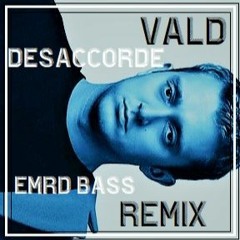 VALD - Désaccordé [EMRD REMIX]