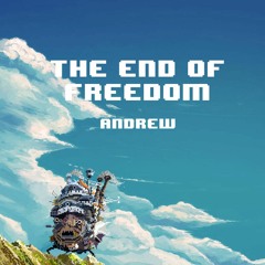 The End Of Freedom