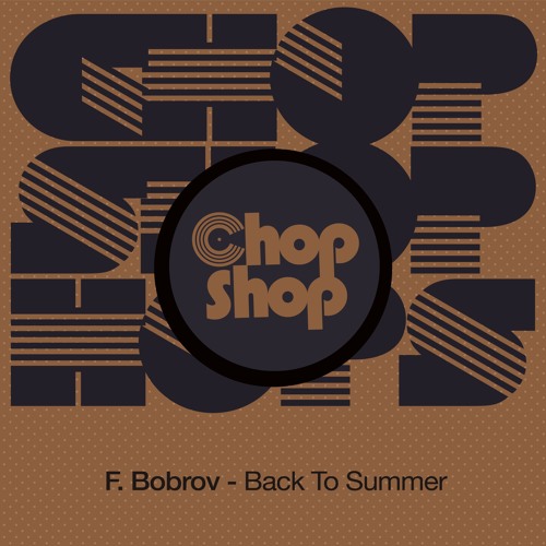 Stream F.Bobrov Back To Summer by Music Listen online for